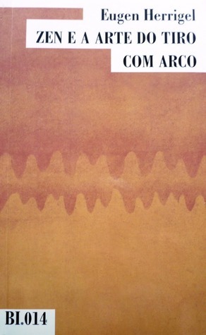 Zen na Arte do Tiro com&nbsp;Arco